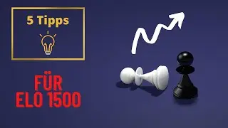 5 Tipps, mit denen ihr 1500 Elo erreicht