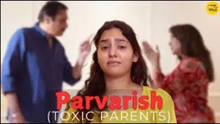 Toxic Parents Short Film   Teen Stories Trauma & Parenting Hindi Short Movies__hunter