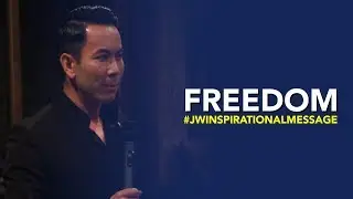 A JW Inspiration Message: FREEDOM