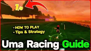 КАК ИГРАТЬ В UMA RACING (Лучшее руководство для новичков + советы профессионалов!) | ROBLOX