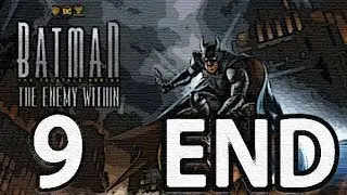 BATMAN: The Enemy Within - Episode 1: The Enigma Walkthrough 60FPS HD - ENDING - Part 9