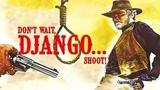 Don't wait, Django...Shoot! 🎬 Spaghetti western movies | 游侠百战蛟龙 | Ivan Rassimov