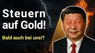China f&uuml;hrt die Goldsteuer ein! Was erwartet uns?