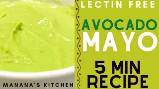 Avocado Mayo 5 Minute Recipe Lectin Free Keto Paleo Mayo With Olive Oil Lemon Red Wine Vinegar YUMMY