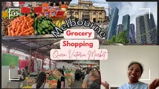 Grocery shopping in Melbourne (Australia) | Queen Victoria Market - Pt 1 | Tamil | 2024