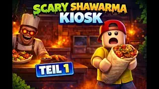 Scary Shawarma Kiosk in Roblox 😨 | Teil 1