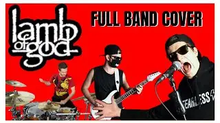 Lamb Of God - Broken Hands - Band Cover