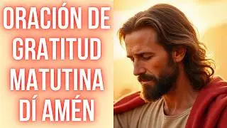 Oración Matutina Para Renovar tu Espíritu y Fortalecer tu Fe
