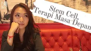 DOKTERONCALL: Stem Cell, Terapi Masa Depan