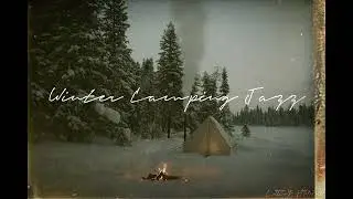 [playlist] 겨울캠핑에서 듣는 재즈 ❄️🔥 Winter Camping Jazz