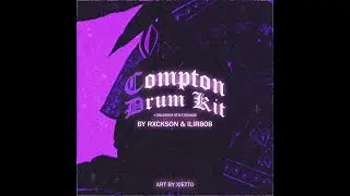 [300+] 'COMPTON' Drumkit | Inspired by Timbaland, Scott Storch & 50 Cent | @Rxckson @ilir808