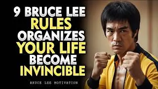 9 Bruce lee RULES ORGANIZE YOUR LIFE BECOME INVINCIBLE | Bruce lee