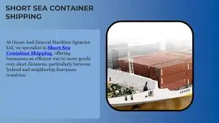 Reliable Ocean Shipping Services for Global Cargo Transport
