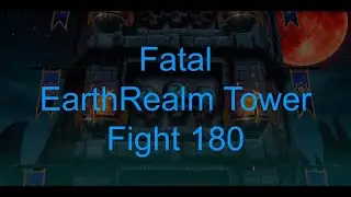 Fatal EarthRealm Tower Fight 180 (First Run of FERT) - Mortal Kombat Mobile