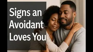 Avoidant Attachment 7 Signs They&rsquo;re Secretly Falling for You
