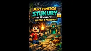 Miki zwiedza STUKURY w Minecraft! 😲 | Stream z przygody