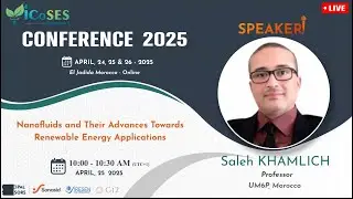 Dr. Saleh Khamlich &ndash; Nanofluids and Their Advances Towards Renewable Energy Applications