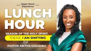 LUNCH HOUR//DAY 177 IN THE UPPER ROOM WITH PR.ANITHA GAKUMBA 22nd/09/2025