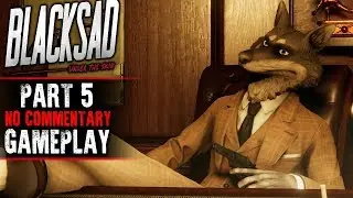 Игровой процесс Blacksad &mdash; часть 5 (без комментариев)