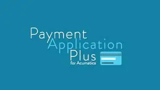 Payment Application Plus [Acumatica Add-On Product]