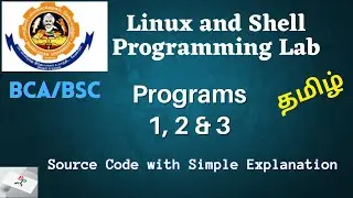 Linux and Shell Programming Lab Programs 1,2 and 3| BCA |BSC CS| Bharathiar University Lab