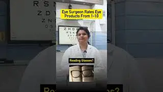👁️ An Eye Surgeon&rsquo;s Honest Ratings: What Really Works? 👁️ Dr. Sonia Sharma.