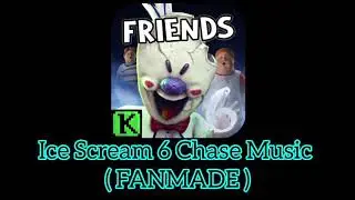 ICE SCREAM 6 CHASE MUSIC (FANMADE BY ME)