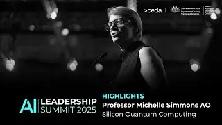 Highlights | Professor Michelle Simmons AO | AI Leadership Summit 2025