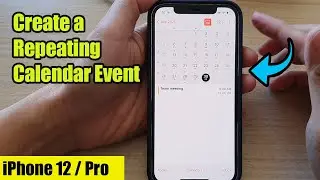 iPhone 12: How to Create a Recurring/Repeating Calendar Event