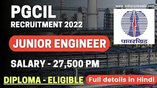 PGCIL Recruitment 2022 | Power Grid Junior Engineer Vacancy | Diploma Jobs | Apply Now for JE Post