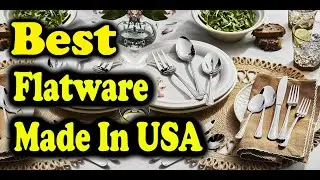 Best Flatware Made In USA
