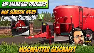 Mixed feed done! #029 | MP Manager Mod Project LS17 | Karvon