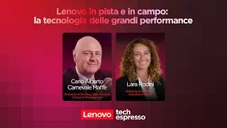 Tech Espresso | Episodio 10 | Lenovo in pista e in campo: la tecnologia delle grandi performance