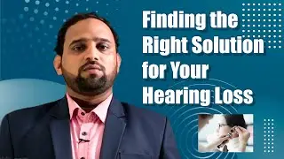 Finding the Right Solution for Your Hearing Loss | Dr Imad Khan |J K Speech and Hearing center |Sec