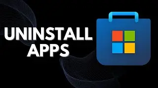 How to Uninstall Apps from Microsoft Store