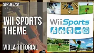 SUPER EASY: How to play Wii Sports Theme by Kazumi Totaka on Viola (Tutorial)