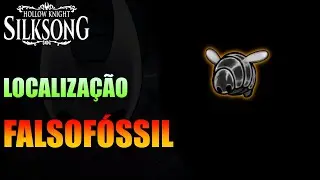 FÁCIL! O Guia RÁPIDO da Localização FALSOFÓSSIL em HOLLOW KNIGHT SILKSONG