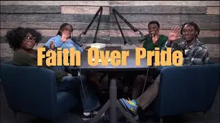 Faith Over Pride l Ep 7 l Season finale