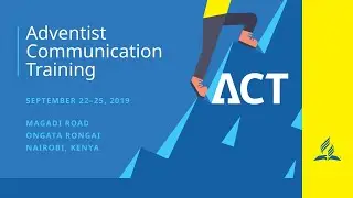 Adventist Communication Training - #ACT - Day 1