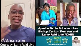 Apostle Paula Price rebukes Bishop Carlton Pearson & Larry Reid Live AGAIN😲🥱