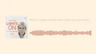 Season 2, Episode 85 - What do happy people know about giving thanks?