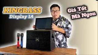 Review Loa X&aacute;ch Tay M&agrave;n H&igrave;nh KINGBASS Display 1A &ndash; Loa Karaoke Di Động Cao Cấp