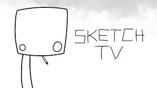 SKETCH TV
