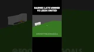 Barnes late winner vs Leeds United #shorts #football #animation