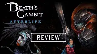 Death's Gambit Afterlife - Review