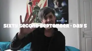 Sixty Second September - Day 5