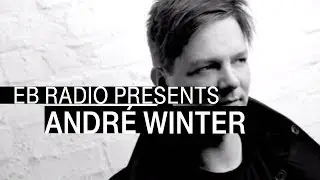 Andr&eacute; Winter | Exclusive Mix | EB.Radio