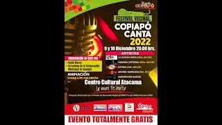 FESTIVAL VECINAL COPIAP&Oacute; CANTA 2022 - NOCHE 2