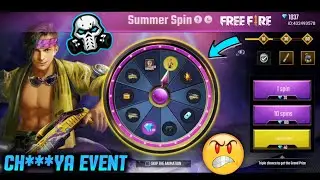 GARENA FREEFIRE SUMMER SPIN EVENT ✅ FULL DETAILS 😡 || C****YA EVENT EVER 😤