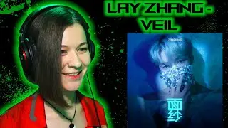 LAY ZHANG - VEIL ☉ Реакция GreenRoom